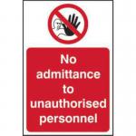 No Admittance To Unauthorised Personnel&rsquo; Sign; Non Adhesive Rigid 1mm PVC Board (400mm x 600mm)