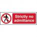 Prohibition Rigid PVC Sign (300 x 100mm) - Strictly No Admittance 11651