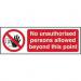 Prohibition Self-Adhesive Vinyl Sign (300 x 100mm) - No Unauthorised Person Allowed Beyond This Point 11654