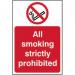 All Smoking Strictly Prohibited’ Sign; Self-Adhesive Vinyl (200mm x 300mm) 11832
