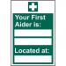 Your First Aider Is: _____ Located At: _____ sign (200 x 300mm). Manufactured from strong rigid PVC and is non-adhesive; 0.8mm thick. 12045