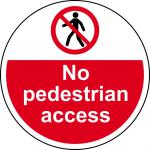 No pedestrian Access Floor Graphic adheres to most smooth; clean flat surfaces and provides a durable long lasting safety message. 400mm diameter.
