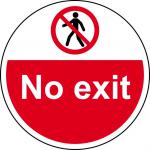 No Exit Floor Graphic adheres to most smooth; clean flat surfaces and provides a durable long lasting safety message. 400mm diameter.