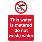 This Water Is Metered Do Not&rsquo; Sign; Self-Adhesive Vinyl (200mm x 300mm)