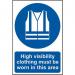 High Visibility Clothing Must Be Worn In This Area’ Sign; Non Adhesive Rigid PVC (200mm x 300mm) 14277