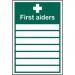 First Aiders____ sign (200mm x 300mm).  Easy to use and fix; just peel; stick and apply to a clean; dust free; dry and flat surface. 14331