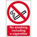 Self ad. semi-rigid PVC No Smoking Including E-Cigarettes sign (200 x 300mm). Easy to fix; peel off the backing and apply to a clean and dry surface. 14813