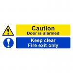 Self-Adhesive Vinyl Caution Door Is Alarmed / Keep Clear / Fire Exit Only sign (400 x 150mm). Easy to use and fix.