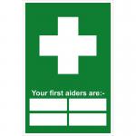 Self-Adhesive Vinyl Your First Aiders Are sign (400 x 600mm). Easy to use and fix.
