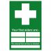 Your First Aiders Are sign (400 x 600mm). Manufactured from strong rigid PVC and is non-adhesive; 0.8mm thick. 14978