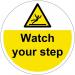 Watch Your Step Floor Graphic (400mm dia) 16000