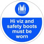 Hi Viz And Safety Boots Must Be Worn Floor Graphic adheres to most smooth clean flat surfaces and provides a durable lasting safety message 400mm dia.