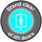 Stand Clear Of Lift Doors Floor Graphic adheres to most smooth clean flat surfaces and provides a durable long lasting safety message. 400mm dia.