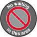 No Waiting In This Area Floor Graphic (400mm dia) 16015