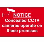 Self adhesive semi-rigid PVC Notice Concealed CCTV Cameras Operate In This Area Sign (300 x 200mm). Easy to fix; peel off the backing and apply. 1607