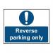 Reverse parking only - ACPC (400 x 300mm)