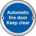 Automatic Fire Door Keep Clear Door Disc Sign made from 1.5mm thick satin anodised aluminium (SAA) (75mm diameter). Complete with screws.