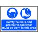 Self adhesive semi-rigid PVC Safety Helmets And Protective Footwear Must Be Worn In This Area Sign (600 x 400mm). Easy to fix 4001