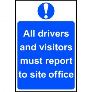 All drivers and visitors must report to site office - PP - 1.2mm