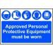 Self adhesive semi-rigid PVC Approved Personal Protective Equipment Must Be Worn Sign (600 x 400mm). Easy to fix; peel off the backing and apply. 4020