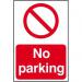 Self adhesive semi-rigid PVC No Parking Sign (400 x 600mm). Easy to fix; simply peel off the backing and apply to a clean; dry surface. 4051