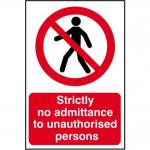 The photograph showcases a white sign with red and black text that reads Spectrum Industrial Prohibited Signs Strictly no admittance to unauthorised persons. It is made of 1.2mm polypropylene non-adhesive material and measures 400 x 600mm. The sign is not bagged and is suitable for industrial use.