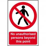 This photo shows a bright red and white sign with bold, black lettering that reads Prohibited Signs No unauthorised persons beyond this point. Made from 1.2mm Polypropylene and measuring 400 x 600mm, this non-adhesive and non-bagged sign by Spectrum Industrial is perfect for alerting people to restricted areas.