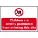 The photograph displays a bright yellow sign with bold, black text reading Children are strictly prohibited from entering this site. The sign is made of 1.2mm polypropylene, is non-adhesive, and measures 600 x 400mm. It is not bagged and is part of the Spectrum Industrial Prohibited Signs collection.