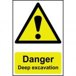 Self adhesive semi-rigid PVC Danger Deep Excavation Sign (400 x 600mm). Easy to fix; peel off the backing and apply to a clean and dry surface.