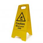 Caution Mind Your Step Heavy Duty A Board made from polypropylene and are printed on both sides. Size 620 x 300 x 450mm 