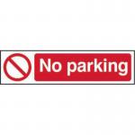 Self adhesive semi-rigid PVC No Parking sign (200 x 50mm). Easy to fix; peel off the backing and apply to a clean and dry surface.