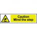 Self adhesive semi-rigid PVC Caution Mind The Step Sign (200 x 50mm). Easy to fix; peel off the backing and apply to a clean and dry surface. 5109