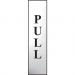 Self adhesive semi-rigid Pull (vertical) Sign in Polished Chrome Effect (200 x 50mm). Easy to fix; peel off the backing and apply. 6034C