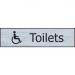 Self adhesive semi-rigid Toilets (with disabled symbol) Sign in Stainless Steel Effect (200 x 50mm). Easy to fix; peel off the backing and apply. 6306