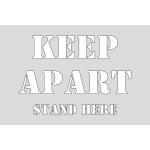 Keep Apart Stand Here Stencil (600 x 400mm) 
