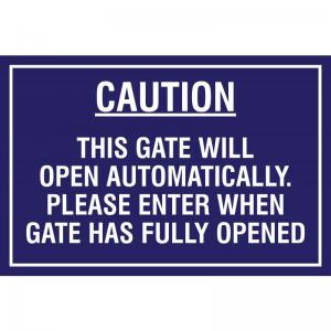 Educational Sign Caution This gate will open automatically. Please