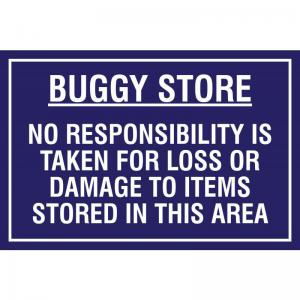 Educational Sign Buggy Store No responsibility is taken for loss or