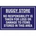 This image shows a large, rectangular industrial safety sign. The background is a bright yellow and the text is in bold, black letters. The top of the sign reads Spectrum Industrial Safety Signs, with the subheading Educational Sign. Beneath this is a warning in red text: Buggy Store. No responsibility is taken for loss or damage to items stored in this area. The dimensions, 400 x 300mm, are listed in the corner. The materials, PP, are also listed. The model number, EDU007, is displayed in the bottom right corner.