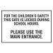 This picture shows a Spectrum Industrial Safety Signs Educational Sign. It is designed to ensure the safety of children during school hours by indicating that the gate is locked. The dimensions of the sign are 400 x 300mm and it is marked with the code EDU013.