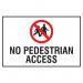 The photograph features a Spectrum Industrial Safety Signs Educational Sign with the image of a person walking crossed out and the words No pedestrian access written in bold letters. The sign is made of PP material and measures 400 x 300mm.
