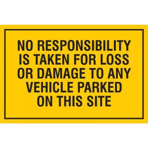 Educational Sign No responsibility is taken for loss or damage to any