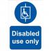 Disabled Use Only Sign; Rigid 1mm PVC Board ( 200 x 300mm)  STP196