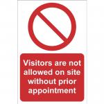 Visitors Are Not Allowed On Site Without Prior Appointment Sign; Rigid 1mm PVC Board (200 x 300mm) 