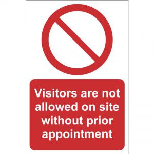 Visitors Are Not Allowed On Site Without Prior Appointment Sign; Rigid