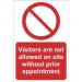 Visitors Are Not Allowed On Site Without Prior Appointment Sign; Rigid 1mm PVC Board (200 x 300mm)  STP197