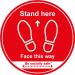 Stand Here Face This Way Floor Graphic; Self Adhesive Vinyl Laminated; Red (200mm dia) STP276