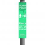 Turquoise Social Distancing In Operation Post/Bollard Sign - (800mm high x 100mm diameter post)