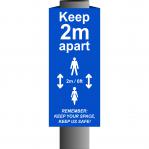 Blue Keep 2m/6ft Apart Post/Bollard Sign - (800mm high x 200mm diameter post)