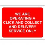 Red Social Distancing Temporary Sign (600 x 450mm) - We Are Operating A Click And Collect And Delivery Service Only