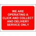Red Social Distancing Temporary Sign (600 x 450mm) - We Are Operating A Click And Collect And Delivery Service Only STP601